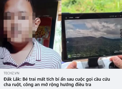 Vụ bé trai ở Đắk Lắk mất tích 10 ngày: Chi tiết cuộc gọi cầu cứu bố khiến nhiều người ám ảnh